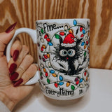 It's Fine Everything is Fine Mug
