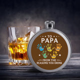 Custom Flask For Dad, To Dad From The Reasons You Drink, Father's Day Gift, Gift For Grandpa, Funny Dad Gift