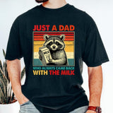 Just A Dad Who Always Came Back With The Milk T-Shirt, Funny Father’s Day Shirt, Father's Day Shirt, Gift for Dad