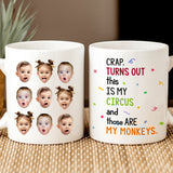 Crap Turns Out This Is My Circus - Funny Personalized Coffee Mug with Photos