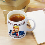 Touch My Coffee I Will Slap You So Hard - Funny Ceramic Mug