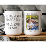 You're the World - Personalized Coffee Cup With Photo & Name for Dad Husband Son Grandson