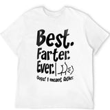 Funny The Best Father Ever T-Shirt