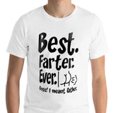 Funny The Best Father Ever T-Shirt