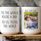You're the World - Personalized Coffee Cup With Photo & Name for Dad Husband Son Grandson