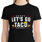 Unisex Funny Let's Go Taco T-Shirt