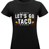 Unisex Funny Let's Go Taco T-Shirt