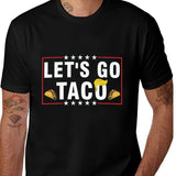 Unisex Funny Let's Go Taco T-Shirt
