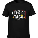 Unisex Funny Let's Go Taco T-Shirt