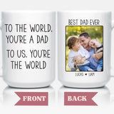 You're the World - Personalized Coffee Cup With Photo & Name for Dad Husband Son Grandson