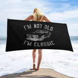 I'm not old I'm classic - Funny beach towel