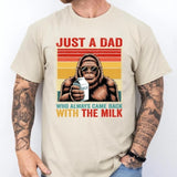 Just A Dad Who Always Came Back With The Milk T-Shirt, Retro Dad Shirt , Funny Father’s Day Shirt, Father's Day Shirt, Gift for Dad