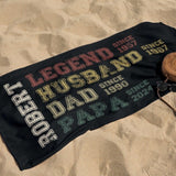 Custom Fathers Day Gift, Custom Legend Husband Dad Grandpa Beach Towel, Birthday Gift For Grandpa Papaw, Gifts for Daddy, Papa