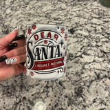 Dear Santa I Regret Nothing Christmas Mug