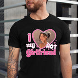 I Love My Hot Girlfriend Shirt - Personalized Shirt with Photo - Funny Unique Gift for Valentine's Day Birthday Christmas