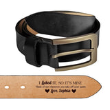 I Licked It So It's Mine - Personalized Leather Belt with Engraved Custom Message - Funny Anniversary Gift for Husband from Wife - Father’s Day Gift for Daddy - Custom Romantic Valentine Gift for Boyfriend Fiance