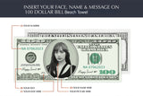 Personalized 100 dollar bill Beach Towel with Photo, Date and any Text - Perfect for the Bride, birthday, party money - Your Face on 100 Dollar Bill Beach Towel