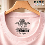 Custom Inside Neck T-Shirt with Name & Text - Personalized Birthday Gifts For Sister - Never Forget That I Love You