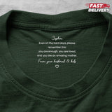 Custom Inside Neck T-Shirt with Name & Text - Personalized Birthday Gifts For Daughter Son Mom Dad Husband Wife - Never Forget That I Love You