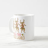 Funny Christmas Reindeer All the Jingle Ladies Coffee Mug