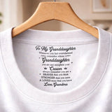 Custom Inside Neck T-Shirt with Name & Text - Personalized Birthday Gifts For Grandchildren - Never Forget That I Love You