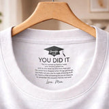 Custom Inside Neck T-Shirt with Name & Text - Personalized Graduation Gifts  - Never Forget That I Love You