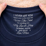 Custom Inside Neck T-Shirt with Name & Text - Personalized Memorial Sympathy Gifts - Gone But Never Forgotten
