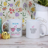 You Will Always Be My Best Tea - Personalized Name Mug - Custom Gift for BFF, Mom, Daughter, Best Friends, Bestie, Sister, Family