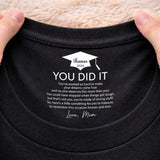 Custom Inside Neck T-Shirt with Name & Text - Personalized Graduation Gifts  - Never Forget That I Love You