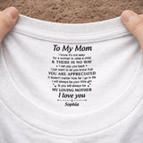 Custom Inside Neck T-Shirt with Name & Text - Personalized Birthday Gifts For Mom - Never Forget That I Love You