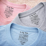 Custom Inside Neck T-Shirt with Name & Text - Personalized Birthday Gifts For Mom - Never Forget That I Love You
