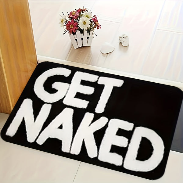 "Get Naked" Black Bath Mat - Soft Flannel, Anti-Slip Backing, Machine Washable, Heavy-Duty, Perfect for Bathroom, Living Room, Bedroom Entrance Door Mat with Easy Cleaning and Durable Construction