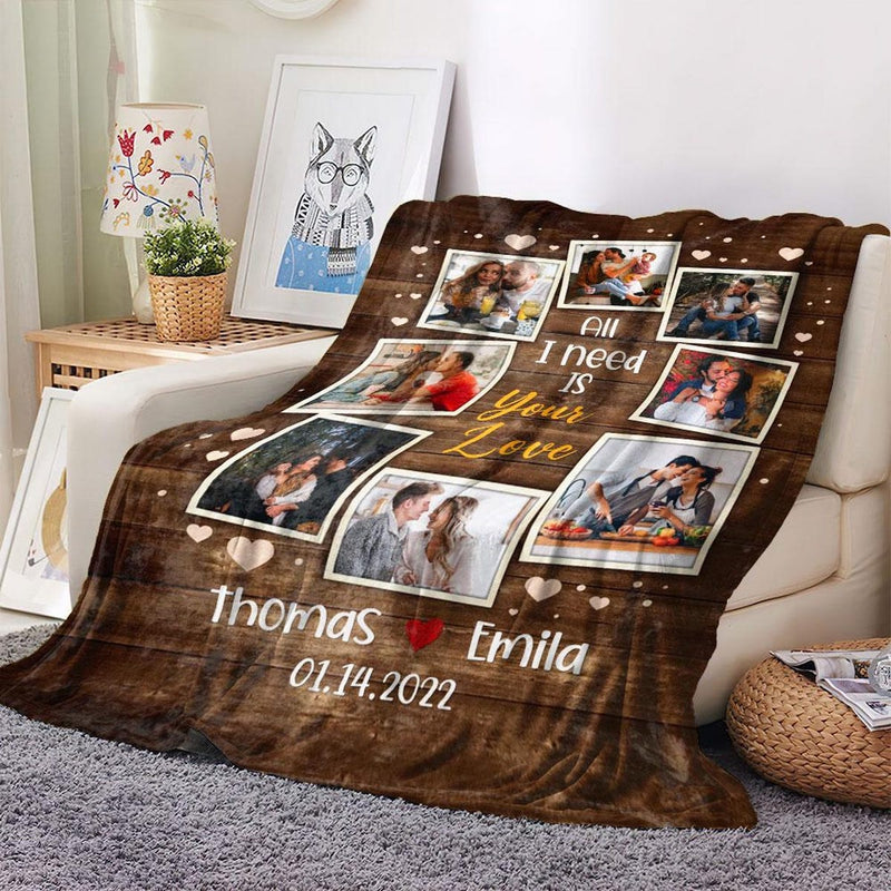 All I Need Is Your Love - Personalized Couple Photo Blanket - Romantic Valentine's Day Wedding Anniversary Gift for Couples Wife Husband Boyfriend Girlfriend