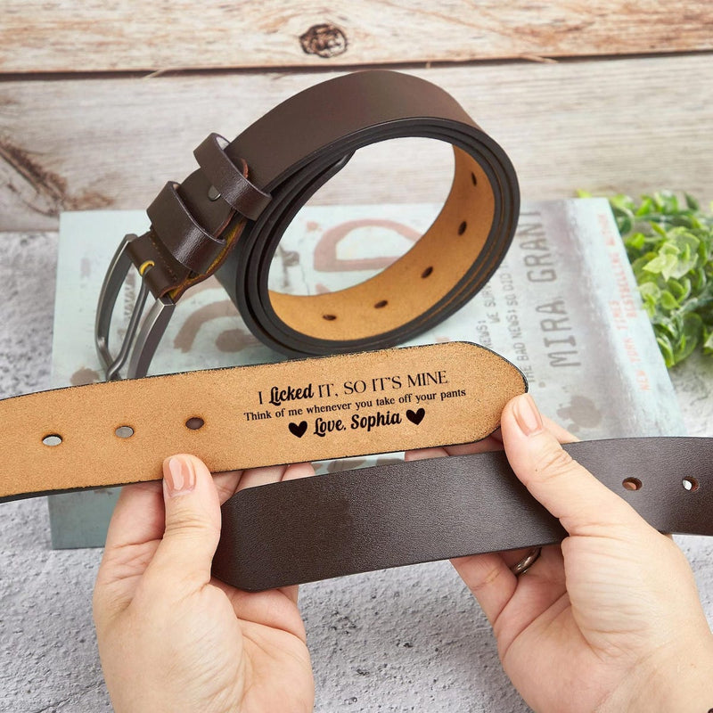 I Licked It So It's Mine - Personalized Leather Belt with Engraved Custom Message - Funny Anniversary Gift for Husband from Wife - Father’s Day Gift for Daddy - Custom Romantic Valentine Gift for Boyfriend Fiance