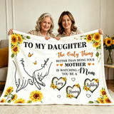 To My Daughter Personalized Blanket, Being Your Mother Is Watching You Be A Mom Blanket, Custom Grandma Gift, New Mom Gift, Sunflower Blanket